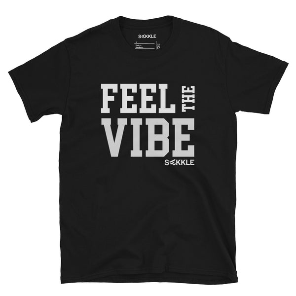Feel The Vibe T-Shirt